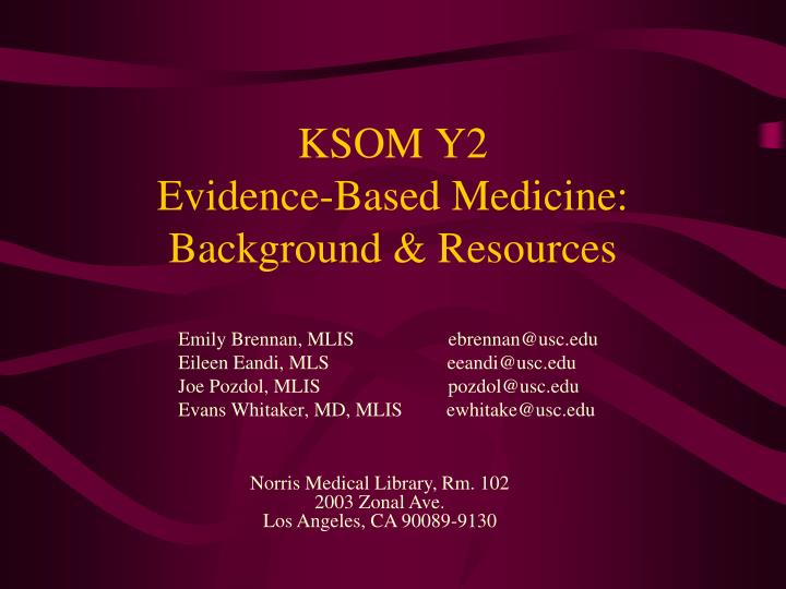 ksom y2 evidence based medicine background resources