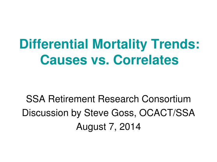 differential mortality trends causes vs correlates