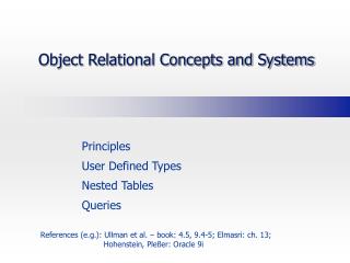 Object Relational Concepts and Systems