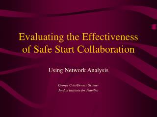 Evaluating the Effectiveness of Safe Start Collaboration