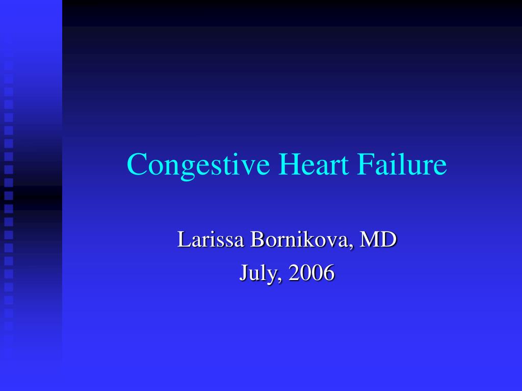 PPT - Congestive Heart Failure PowerPoint Presentation, free download ...