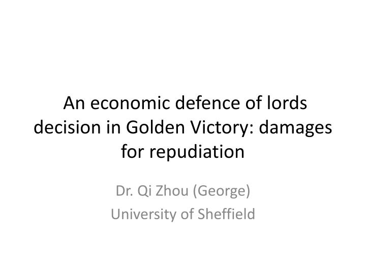 an economic defence of lords decision in golden victory damages for repudiation