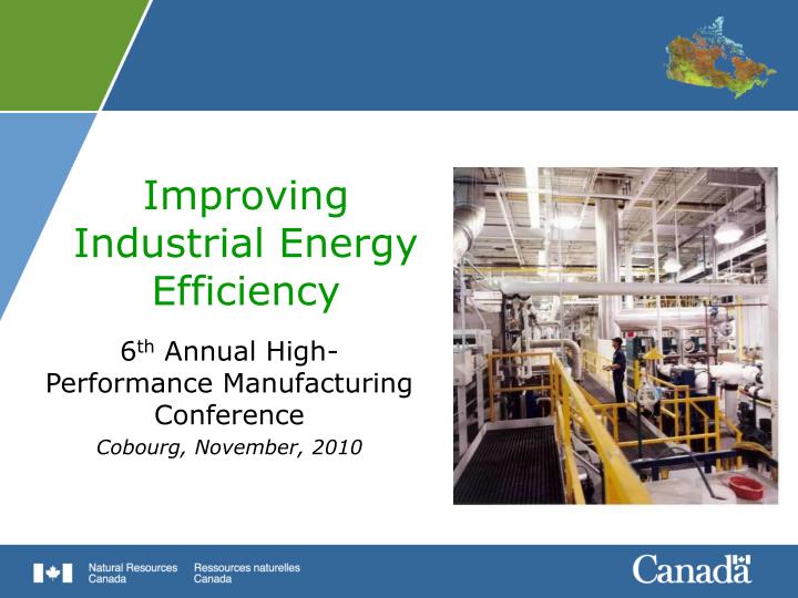 6 th annual high performance manufacturing conference cobourg november 2010