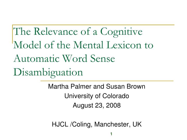 the relevance of a cognitive model of the mental lexicon to automatic word sense disambiguation