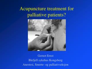 Acupuncture treatment for palliative patients?