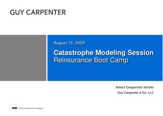 Catastrophe Modeling Session Reinsurance Boot Camp