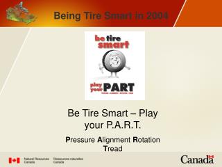 Being Tire Smart in 2004