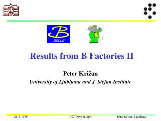 Re sults from B Factories II