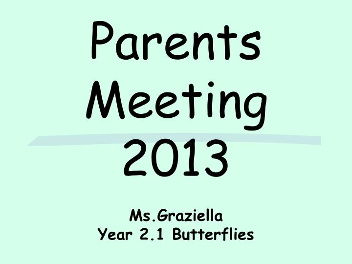 parents meeting 2013