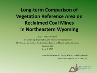 Long-term Comparison of Vegetation Reference Area on Reclaimed Coal Mines in Northeastern Wyoming