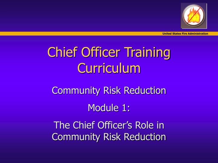 chief officer training curriculum