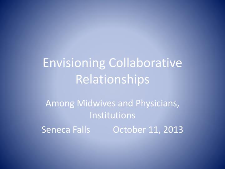 envisioning collaborative relationships