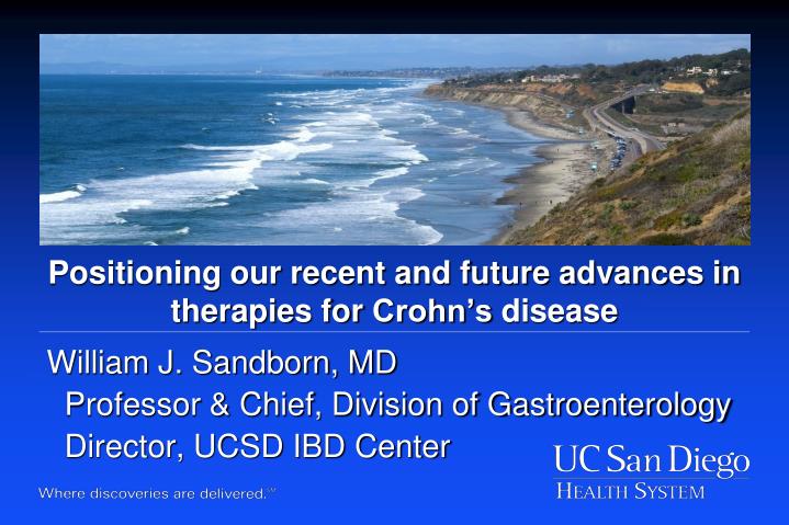 positioning our recent and future advances in therapies for crohn s disease