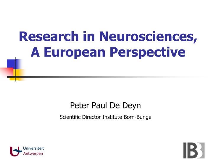 research in neurosciences a european perspective