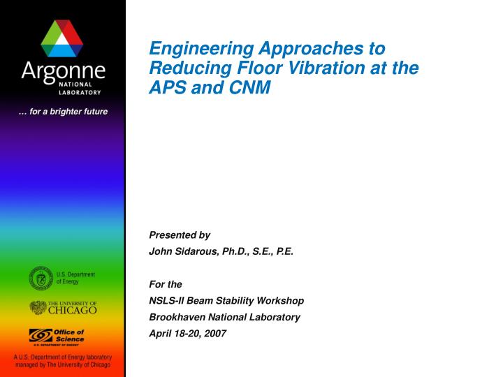 engineering approaches to reducing floor vibration at the aps and cnm