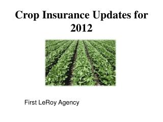 Crop Insurance Updates for 2012