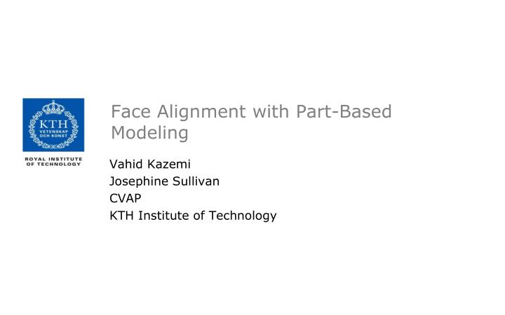 face alignment with part based modeling