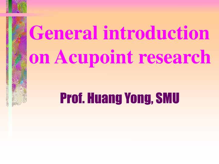 general introduction on acupoint research