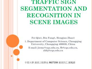 TRAFFIC SIGN SEGMENTATION AND RECOGNITION IN SCENE IMAGES