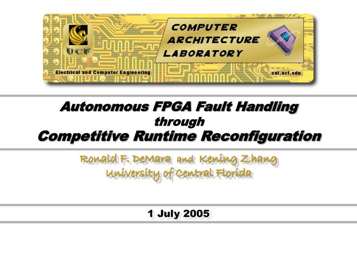autonomous fpga fault handling through competitive runtime reconfiguration
