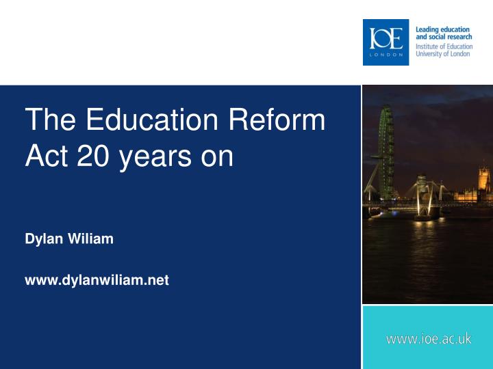 the education reform act 20 years on