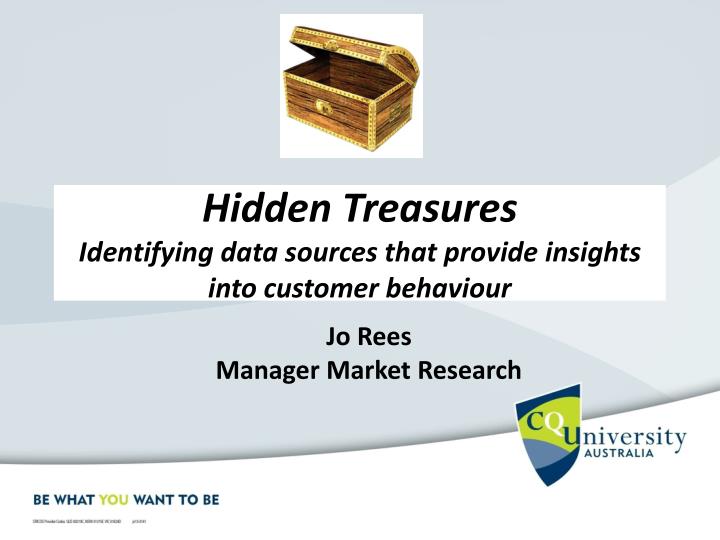 hidden treasures identifying data sources that provide insights into customer behaviour