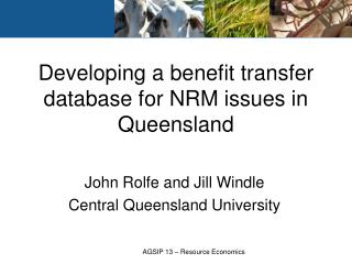 Developing a benefit transfer database for NRM issues in Queensland