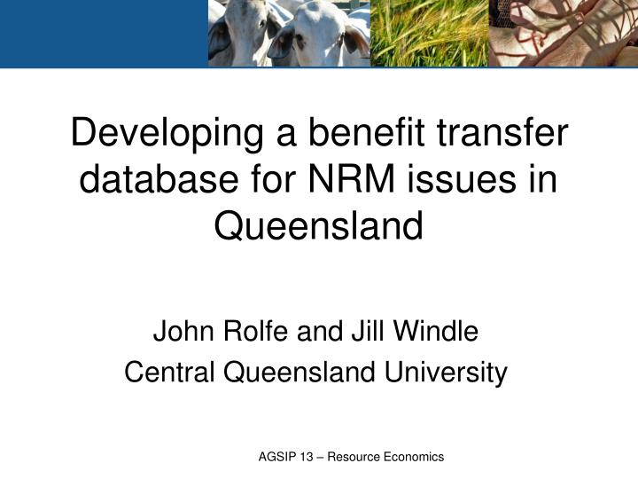 developing a benefit transfer database for nrm issues in queensland