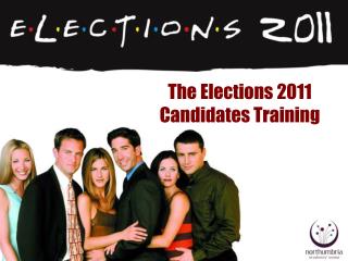 The Elections 2011 Candidates Training
