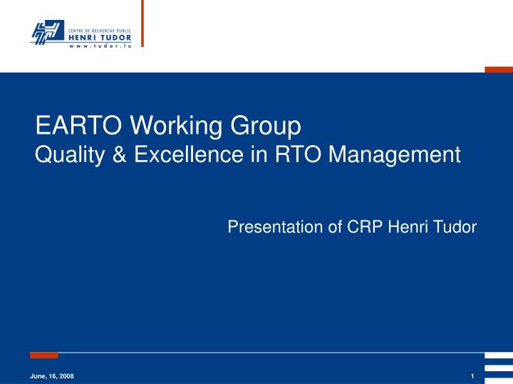 earto working group quality excellence in rto management