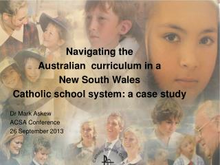Navigating the Australian curriculum in a New South Wales Catholic school system: a case study