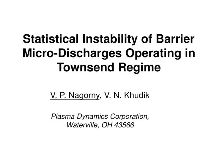 statistical instability of barrier micro discharges operating in townsend regime