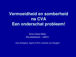 vermoeidheid en somberheid na cva een onderschat probleem