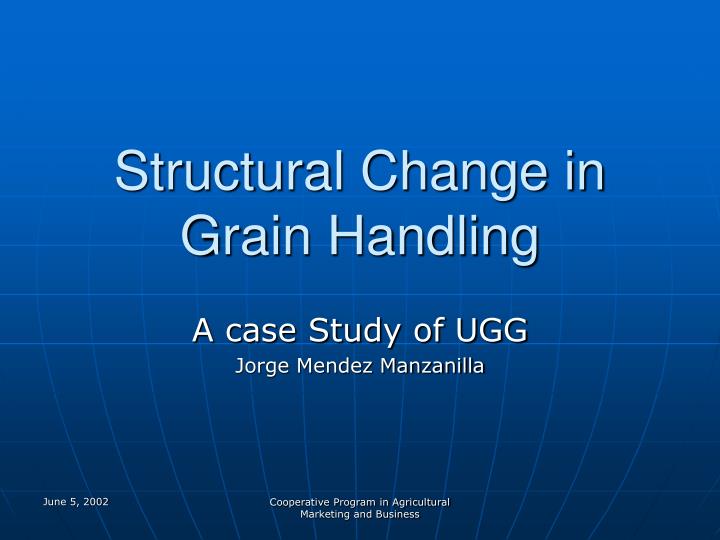 structural change in grain handling