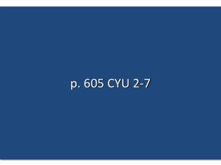 p 605 cyu 2 7
