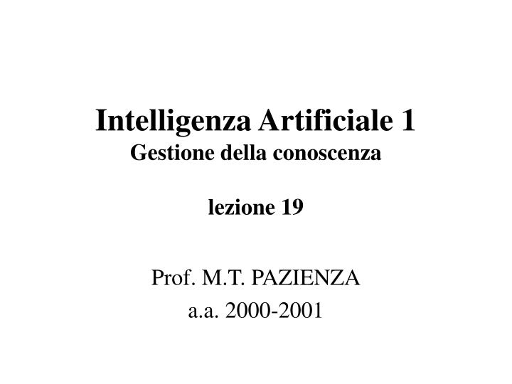 intelligenza artificiale 1 gestione della conoscenza lezione 19