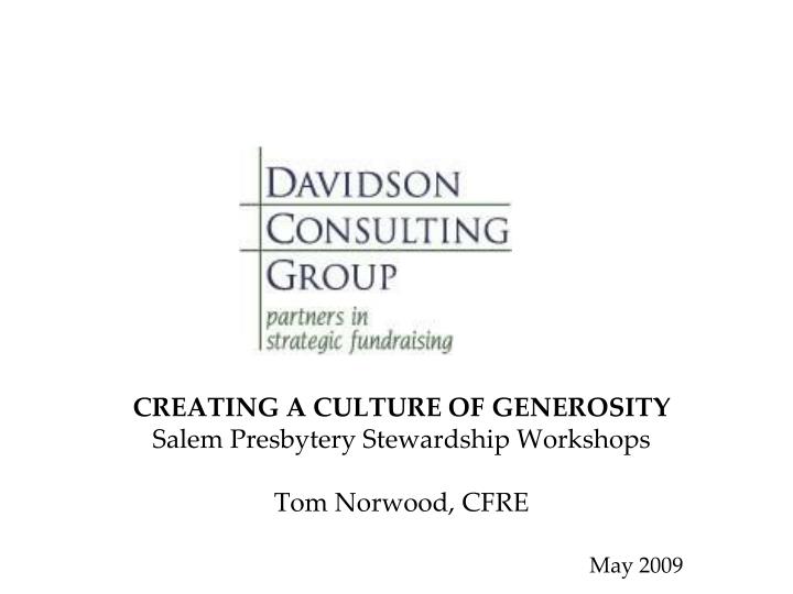 creating a culture of generosity salem presbytery stewardship workshops tom norwood cfre