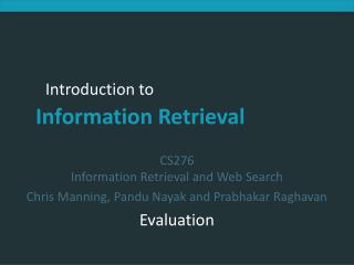 CS276 Information Retrieval and Web Search Chris Manning, Pandu Nayak and Prabhakar Raghavan