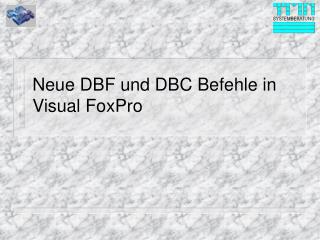 neue dbf und dbc befehle in visual foxpro