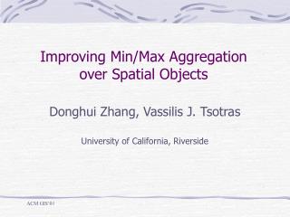 Improving Min/Max Aggregation over Spatial Objects