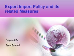 Export Import Policy and its related Measures