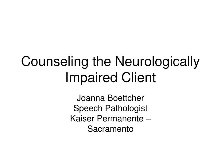 counseling the neurologically impaired client