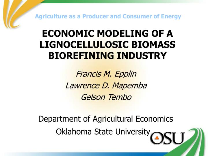 economic modeling of a lignocellulosic biomass biorefining industry