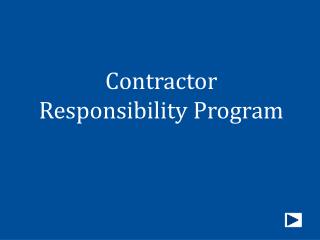 Contractor Responsibility Program