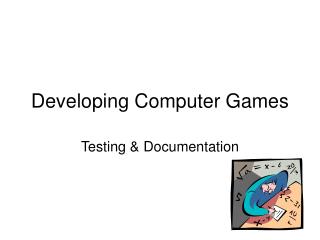 Developing Computer Games