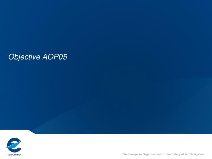 objective aop05