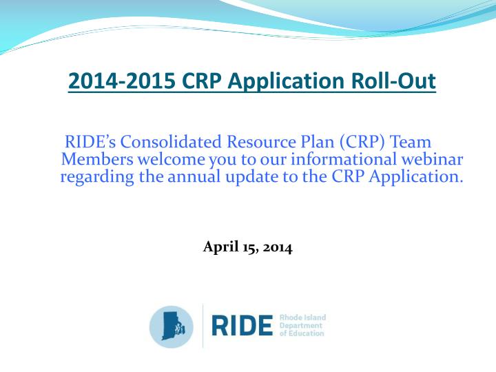 2014 2015 crp application roll out