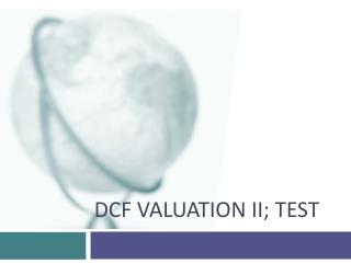 DCF Valuation II; Test