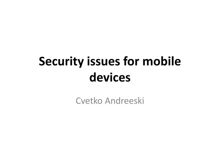 security issues for mobile devices