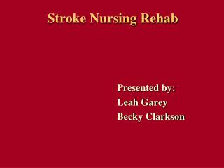 Stroke Nursing Rehab